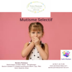 ✨ Le mutisme sélectif : quand le silence n’est pas un choix